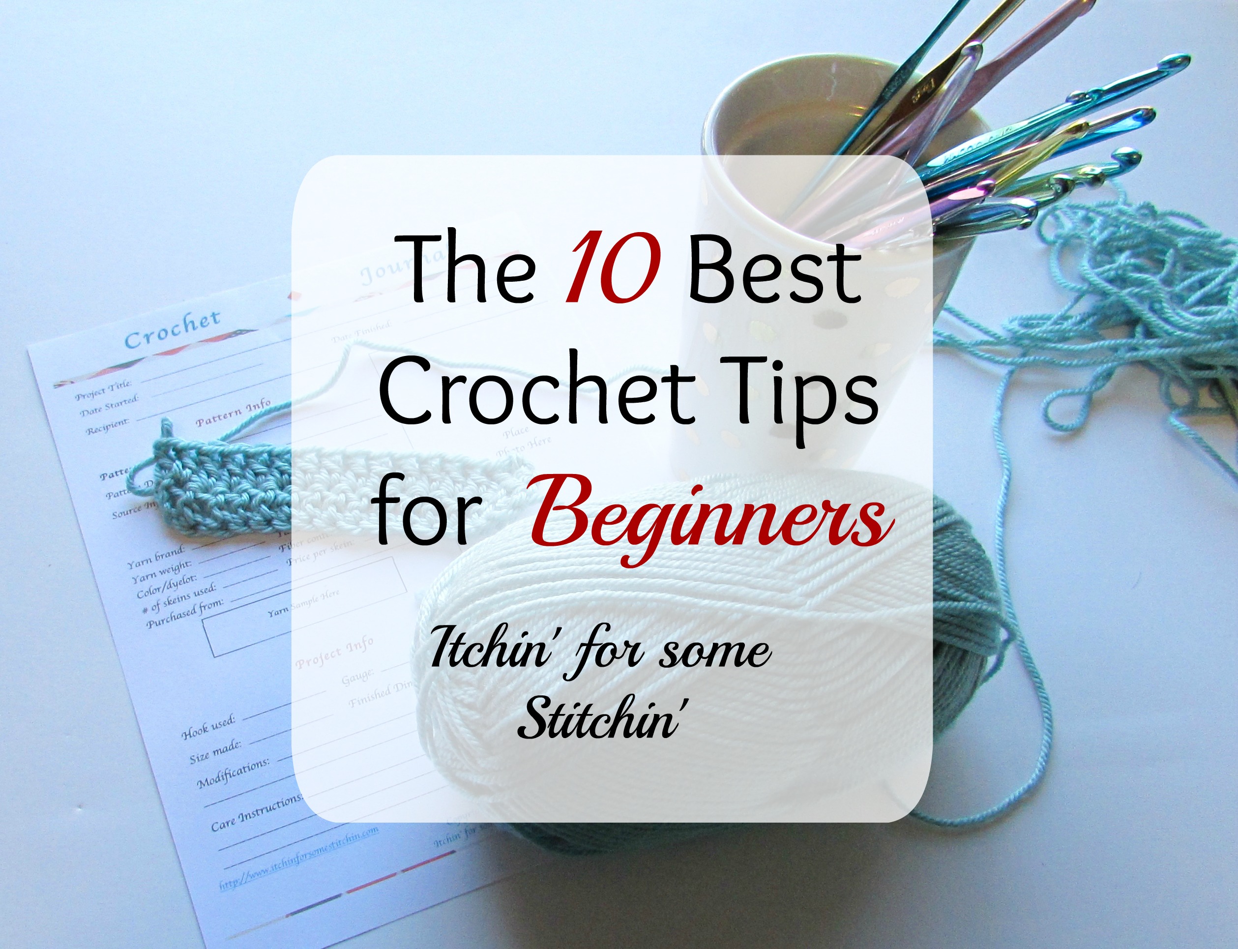 10 Tips For Crochet Beginners