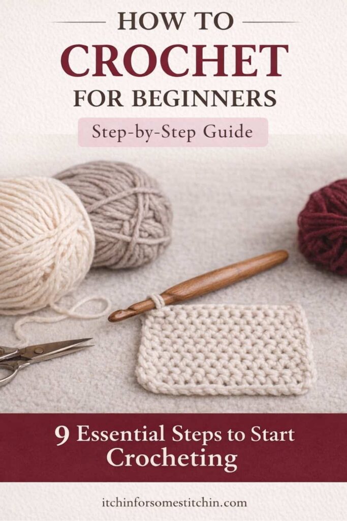 Pinterest graphic titled How to Crochet for Beginners Step by Step Guide" on a neutral background with cream crochet yarn.