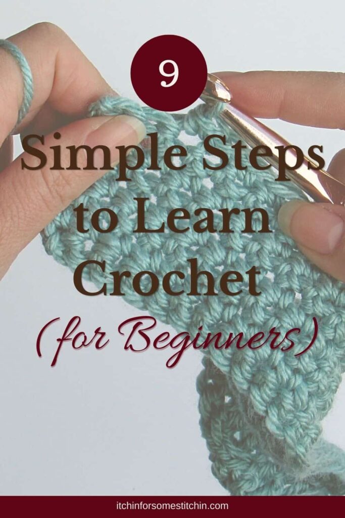 Pinterest pin graphic titled “9 Simple Steps to Learn Crochet for Beginners” showing hands crocheting with a hook and yarn and a beginner crochet swatch.