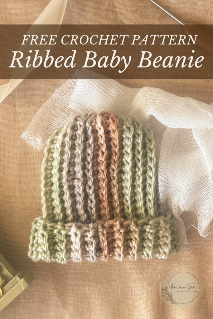 Free ribbed crochet baby beanie pattern featuring a striped hat in sage, cream, taupe, and brown.