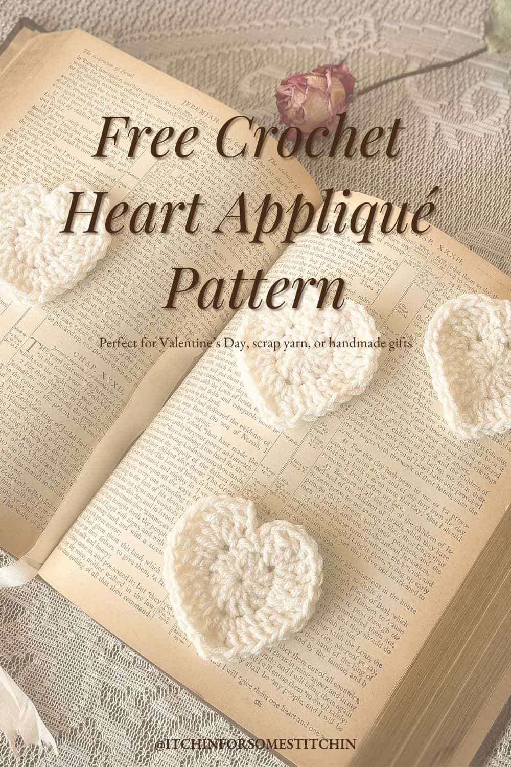 Vertical Pinterest pin image for a free crochet heart appliqué pattern. Vintage-style cream hearts displayed on an open Bible with lace in the background. Text overlay reads: ‘Free Crochet Heart Appliqué Pattern.