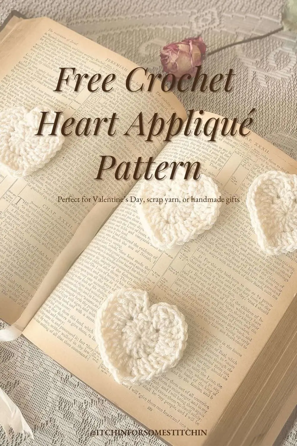 Vertical Pinterest pin image for a free crochet heart appliqué pattern. Vintage-style cream hearts displayed on an open Bible with lace in the background. Text overlay reads: ‘Free Crochet Heart Appliqué Pattern.