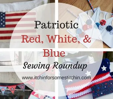 Patriotic Red, White, & Blue Sewing Roundup by www.itchinforsomestitchin.com