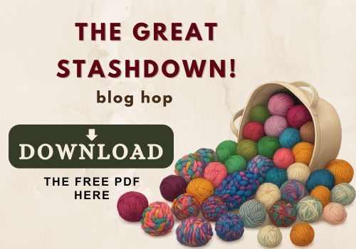 Basket spilling colorful yarn balls with bold text that reads: ‘The Great Stashdown! Blog Hop. Download the free PDF here.’