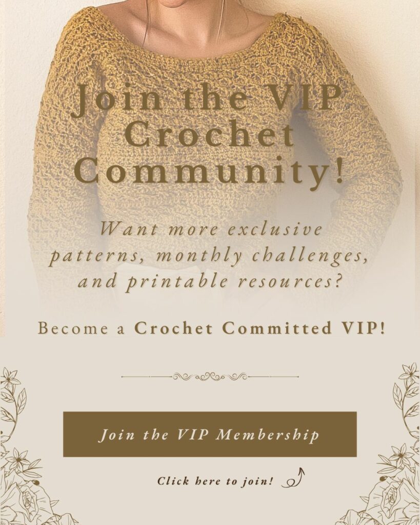 VIP crochet membership promo with woman in handmade sweater. Join for exclusive crochet patterns, monthly challenges, and printable resources.
