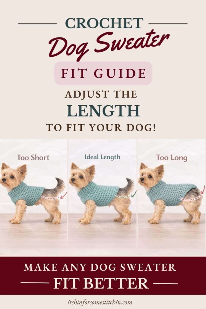 Crochet dog sweater fit guide showing how sweater length affects fit, with examples of too short, ideal length, and too long dog sweaters.